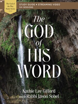 cover image of The God of His Word Bible Study Guide plus Streaming Video